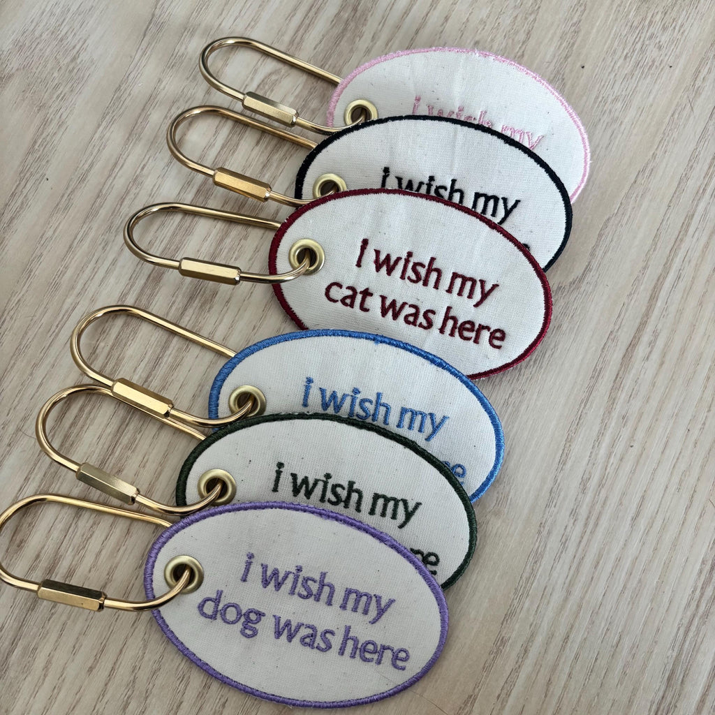Embroidered “i wish my cat/dog was here” bag tag